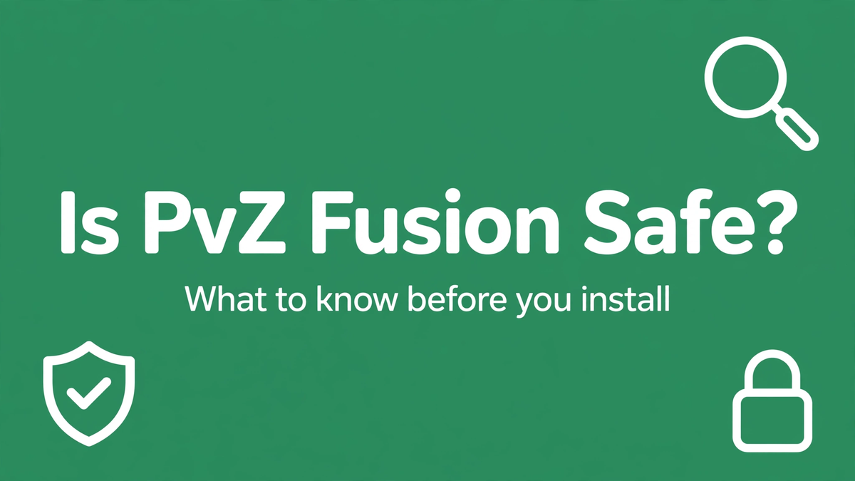 Is PvZ Fusion Safe and Free? Honest Answers