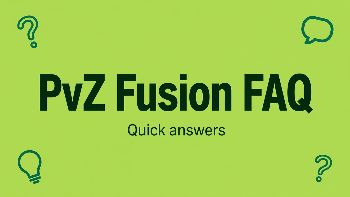PvZ Fusion FAQ and Best Alternatives